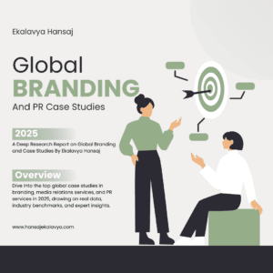 Global Branding And PR Case Studies Market Report by Ekalavya Hansaj for 2025